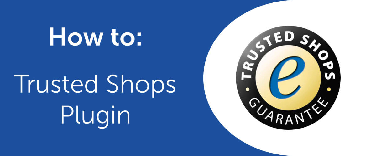 Tipps & Tricks: Trusted Shops nutzen mit Smartstore Tipps & Tricks: Trusted Shops nutzen mit Smartstore