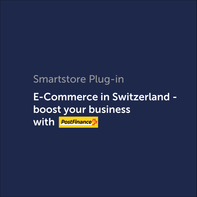 Tips & tricks: e-commerce in Switzerland - get off to a flying start with PostFinance