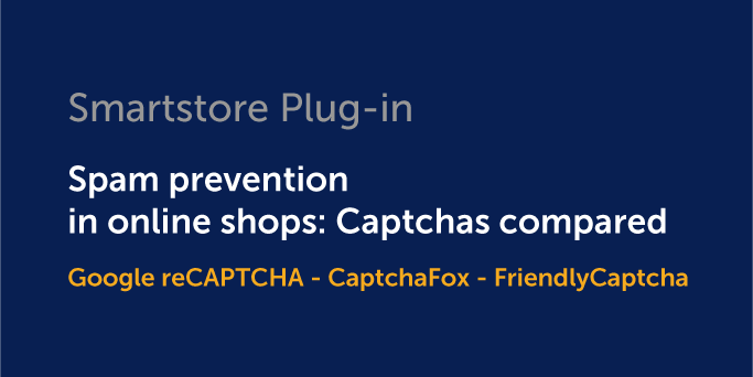 Plug-in: Spam Prevention in the Online Shop - Captchas in Comparison