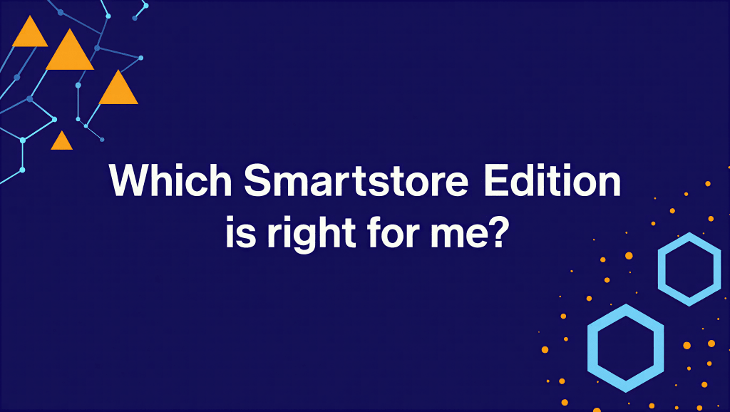 Which Smartstore Edition is right for me?